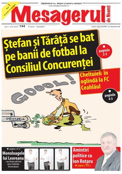 Citește în Mesagerul nr.144: Ștefan și Tărâță se bat pe banii de fotbal la consiliul concurenței.