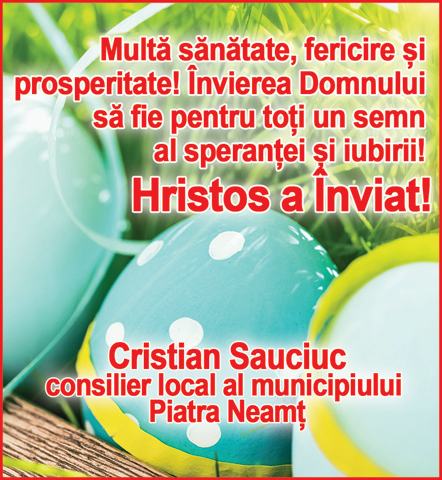 Mesaje de Paște din partea consilierilor locali Piatra Neamț, ZCH NEWS - sursa ta de informații