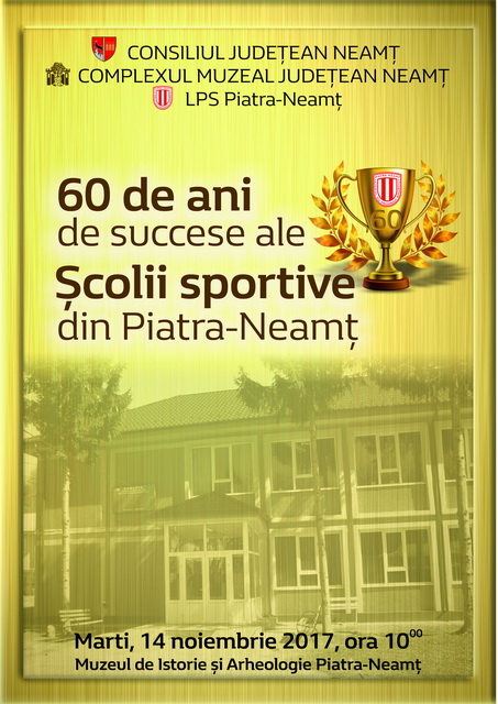 LPS Piatra Neamț &#8211; 60 de ani de la înființare