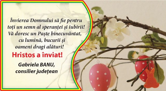 Mesajul de Paști al oficialităților din Neamț
