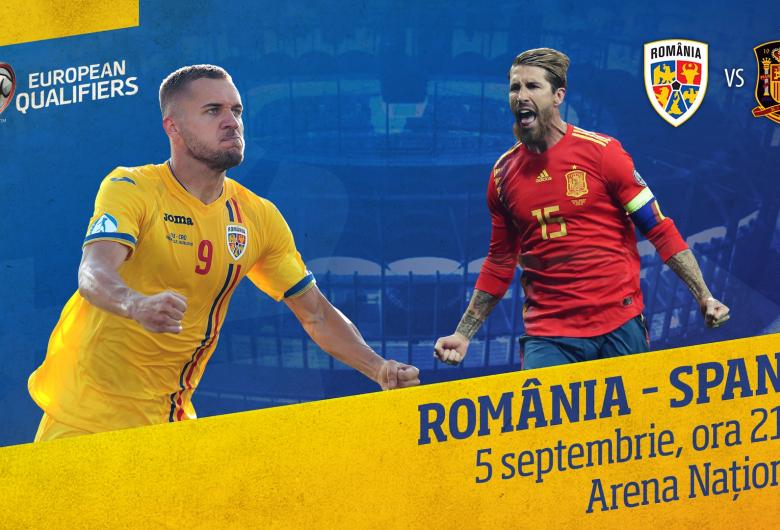 Duelul România-Spania, din preliminariile Euro 2020, este programat joi, 5 septembrie