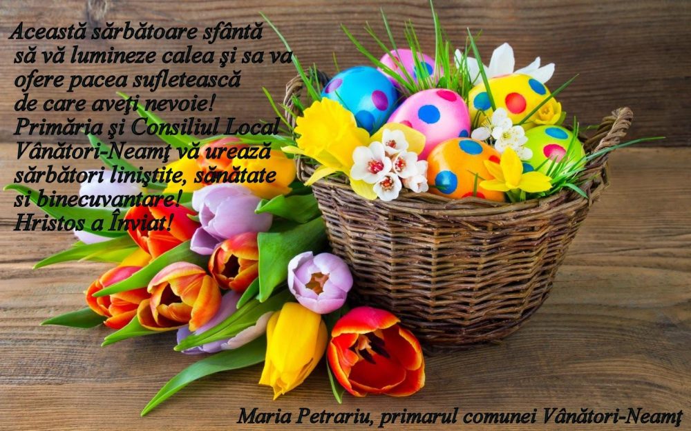 Felicitări din partea primarilor din Neamț cu ocazia sărbătorii Sfintelor Paști