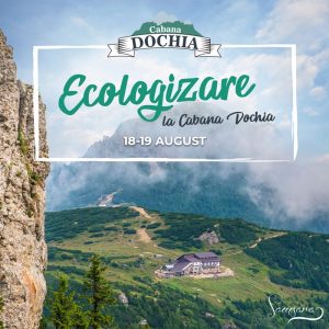 Vino între 18-19 august la primul eveniment de ecologizare organizat la Cabana Dochia din Munții Ceahlău