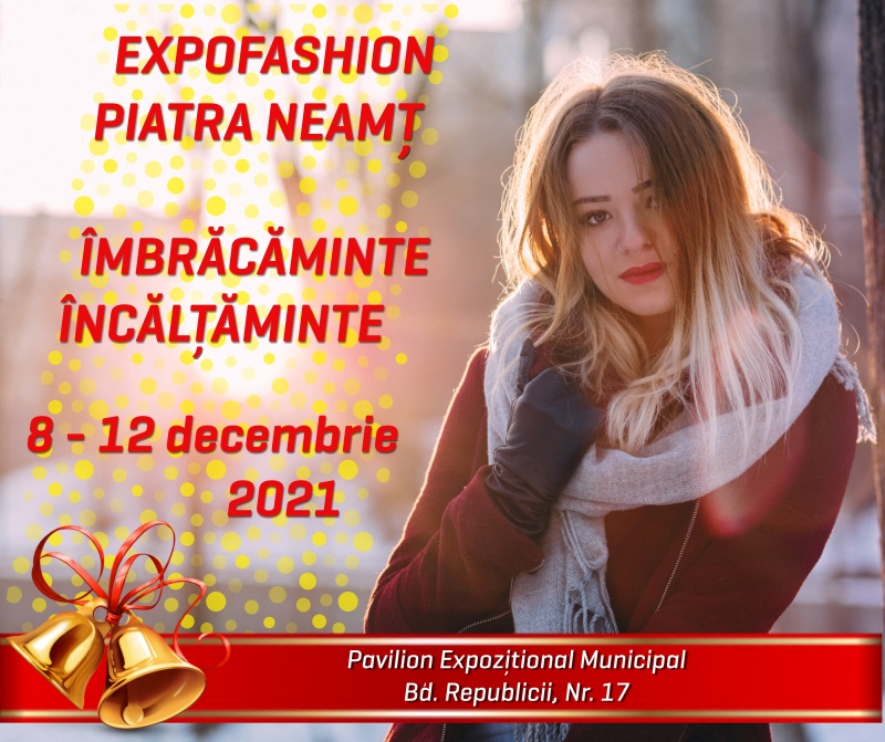 Expofashion 8 &#8211; 12 decembrie la Piatra Neamț