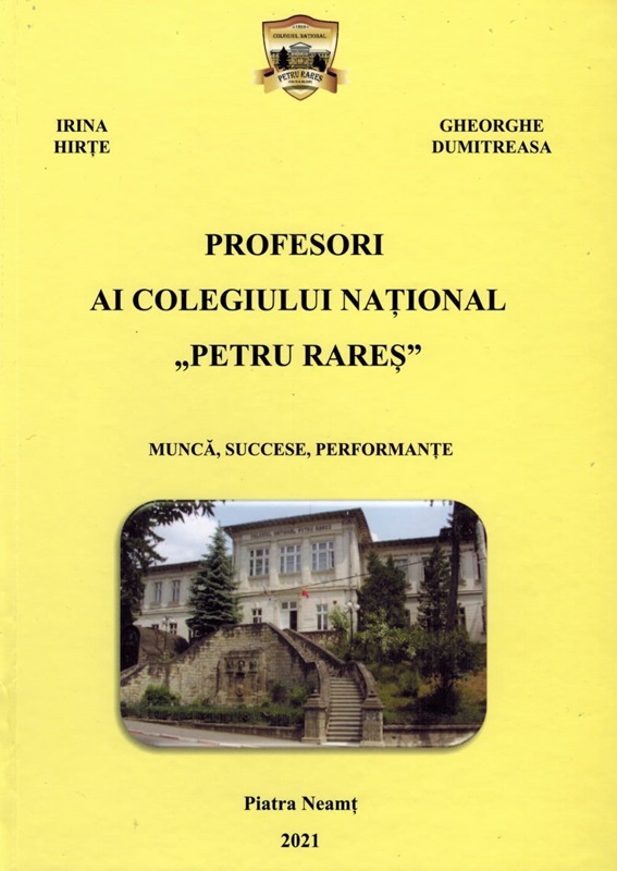 Gheorghe Dumitreasa și Irina Hirțe au lansat volumul „Profesori ai Colegiului Național Petru Rareș &#8211; Muncă, succese, performanțe”