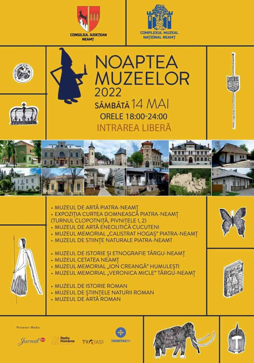 Sâmbătă, 14 mai, are loc NOAPTEA MUZEELOR 2022 în Neamţ Sâmbătă, 14 mai, are loc NOAPTEA MUZEELOR 2022 în Neamţ