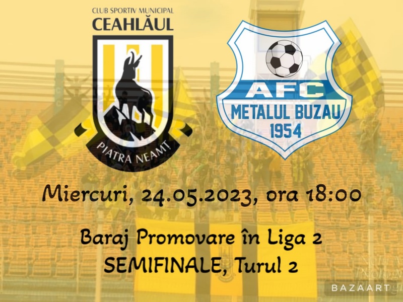 Ceahlăul va juca la baraj pentru promovarea în Liga 2 cu Metalul Buzău