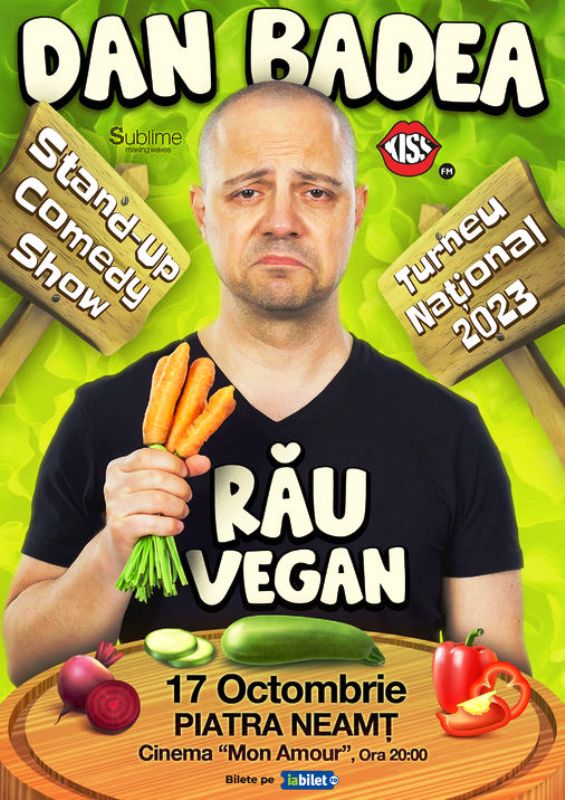 Dan Badea vine cu Răul Vegan la Piatra-Neamț