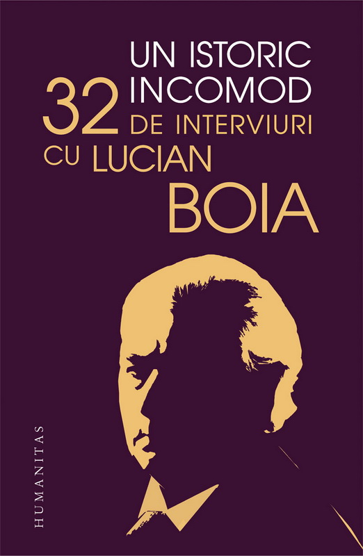Lucian Boia, un istoric incomod