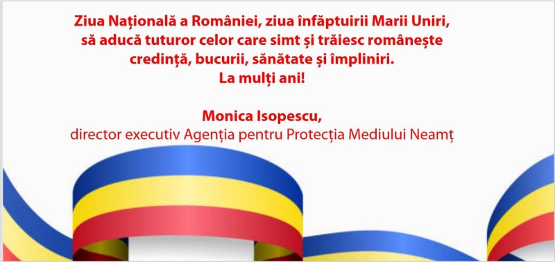 Monica Isopescu, directorul APM Neamț transmite urări de Ziua Națională a României