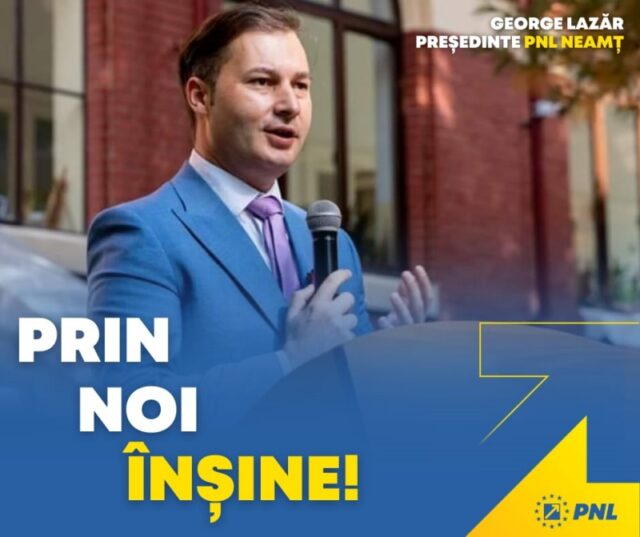Comunicat de presă. Preşedintele George Lazăr: PNL Neamţ merge <Prin noi înşine> la alegerile locale şi le va câştiga!