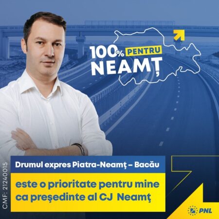 George Lazăr (PNL): Drumul expres Piatra-Neamţ – Bacău, prioritate pentru mine ca preşedinte al CJ Neamţ, în domeniul infrastructurii rutiere mari