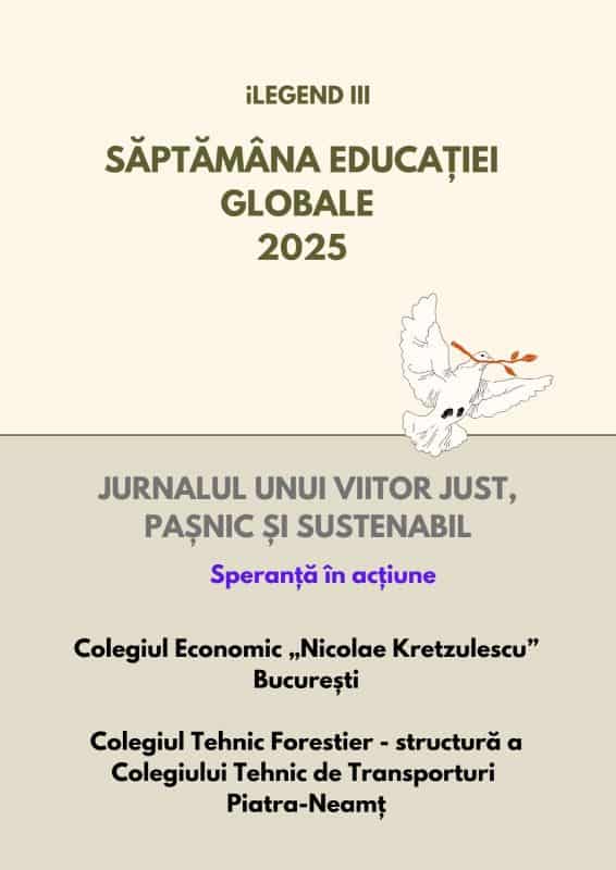 forestier 2 - Proiect educațional „Jurnalul unui viitor just, pașnic și sustenabil” la Colegiul Tehnic Forestier  - structură a Colegiului Tehnic de Transporturi Piatra-Neamț și Colegiul Economic „Nicolae Kretzulescu” București