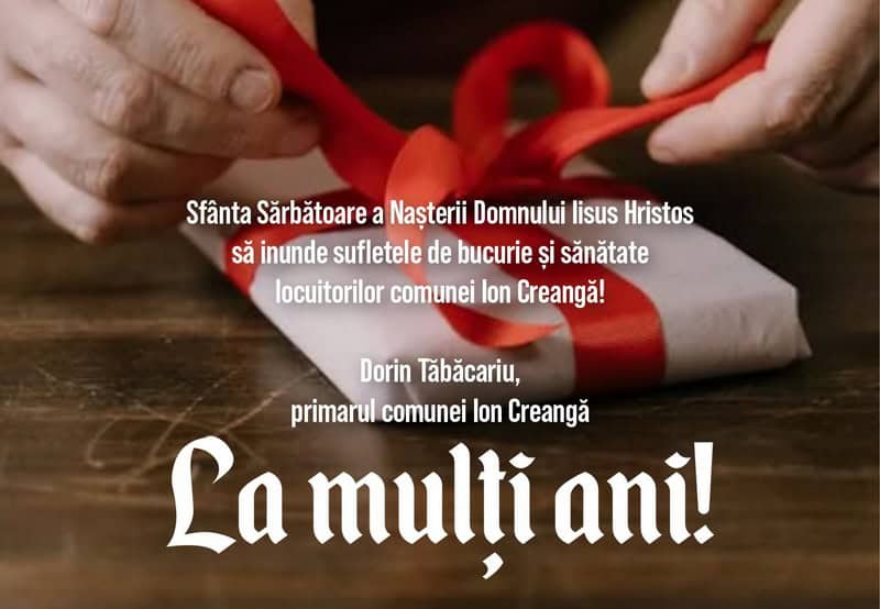 ion creanga resize - Primăriile din Neamț urează Crăciun fericit