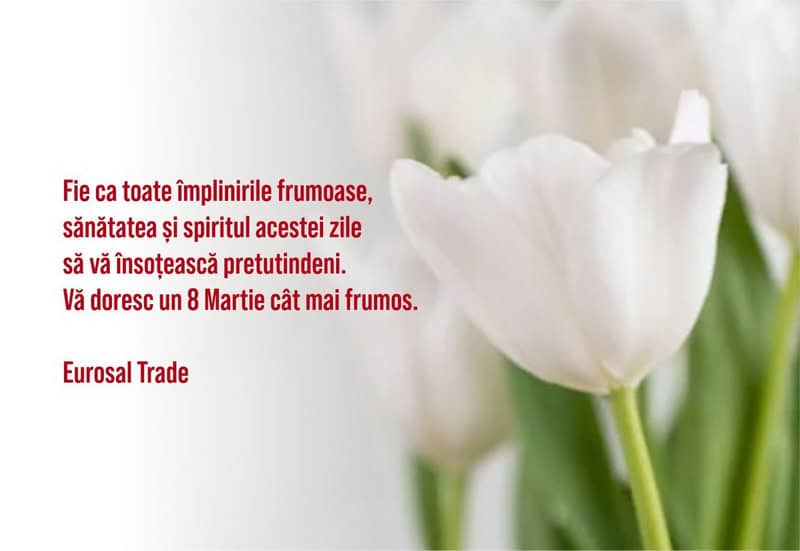 eurosal trade resize - 8 MARTIE Urări din partea unora dintre societățile comerciale din Neamț