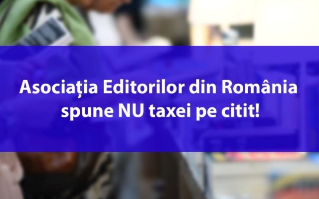 Asociația Editorilor din România spune NU taxei de citit 1 WhatsApp Image 2026 04 25 at 13.06.04