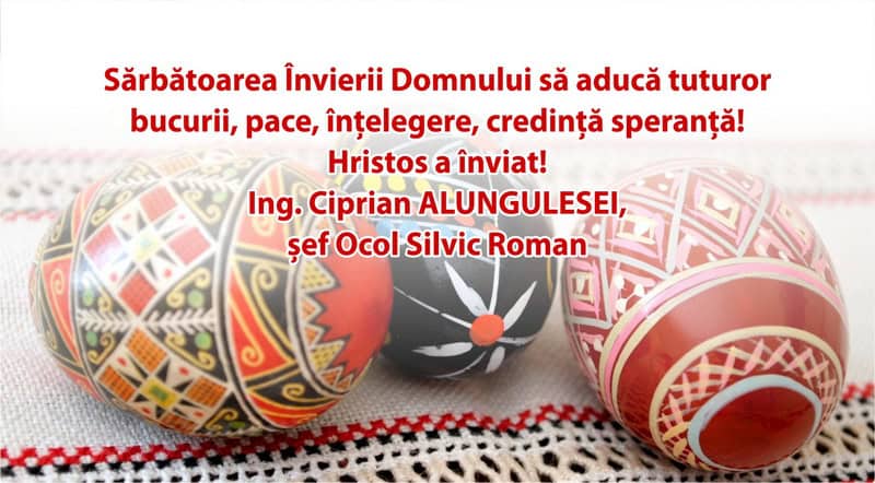 os roman resize - PAȘTE 2026 Felicitările Direcției Silvice, Sindicatului Silvicultorilor și Ocoalelor Silvice