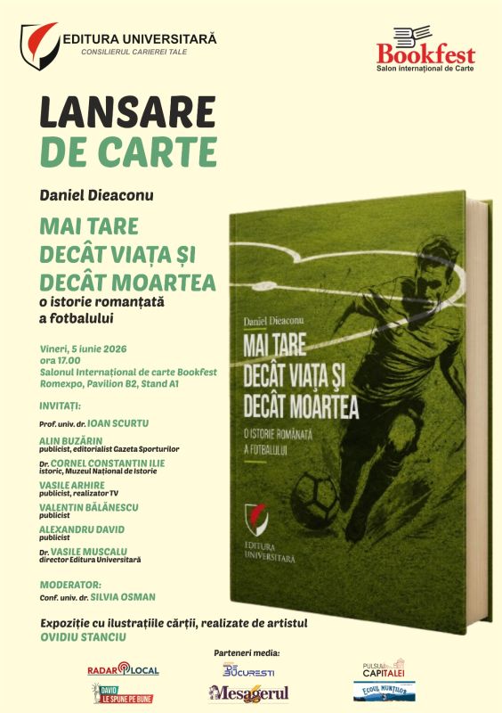 Eveniment: Daniel Dieaconu lansează volumul „Mai tare decât viaţa şi decât moartea. O istorie romanţată a fotbalului” la Bookfest 1 lansare bookfest
