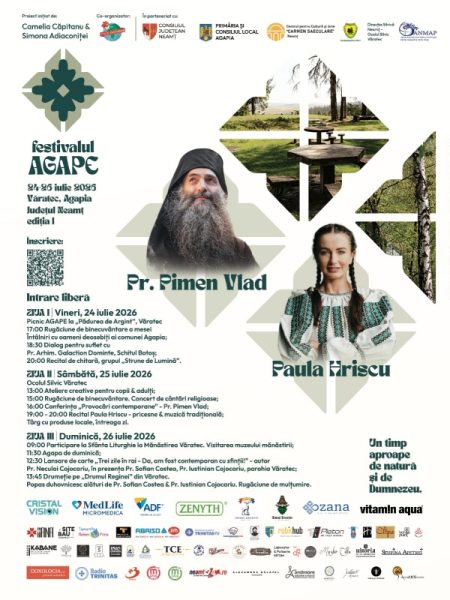 Premieră la Agapia: Festivalul AGAPE își deschide porțile în perioada 24–26 iulie. Pr. Pimen Vlad și Paula Hriscu, printre invitații speciali WhatsApp Image 2026 07 21 at 16.54.01
