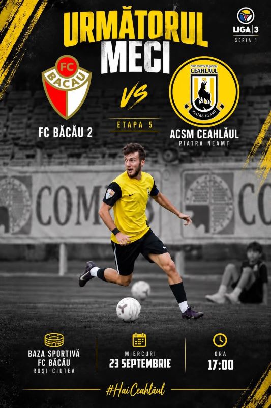 CSM Ceahlăul Piatra Neamț, meci dificil cu FC Bacău 2. Ce spune conducerea nemțenilor