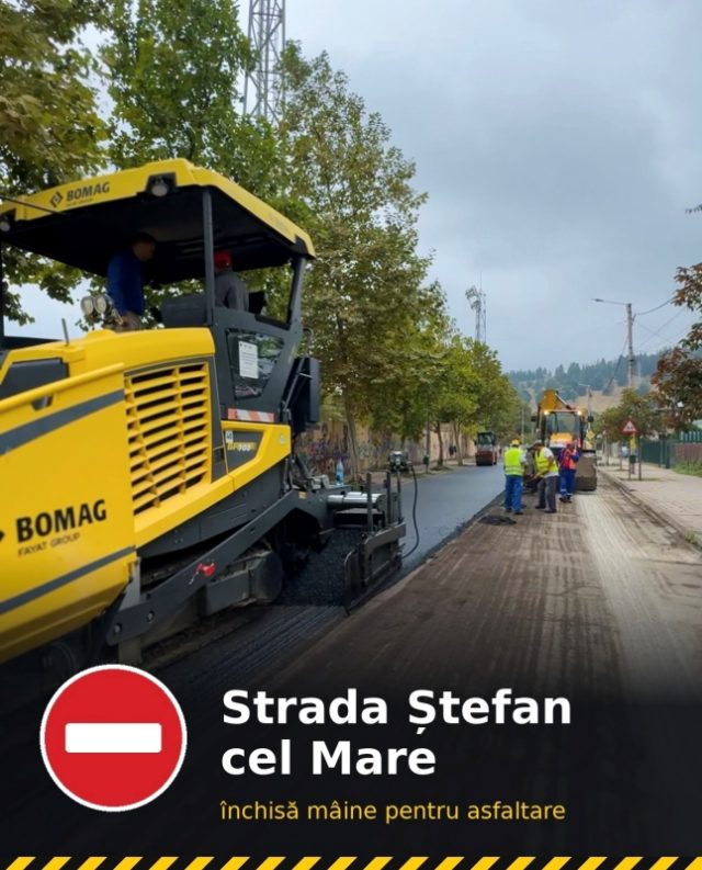 Circulație închisă joi, 8 octombrie pe str. Ștefan cel Mare din Municipiul Piatra-Neamt pentru asfaltare Circulație închisă joi, 8 octombrie pe str. Ștefan cel Mare din Municipiul Piatra-Neamt pentru asfaltare