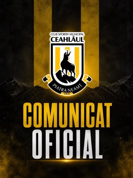 Comunicat oficial al Clubului Ceahlăul Piatra Neamț.