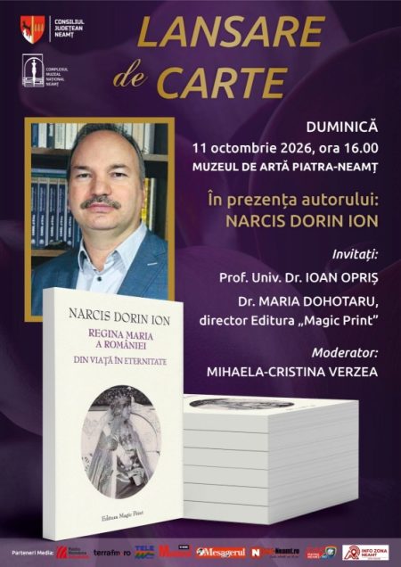 „Regina Maria a României. Din viață în eternitate”: cartea istoricului Narcis Dorin Ion, lansată la Piatra-Neamț